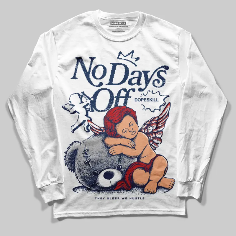 Summit White Navy 4s DopeSkill Long Sleeve T-Shirt New No Days Off Graphic sold by DopeSkill