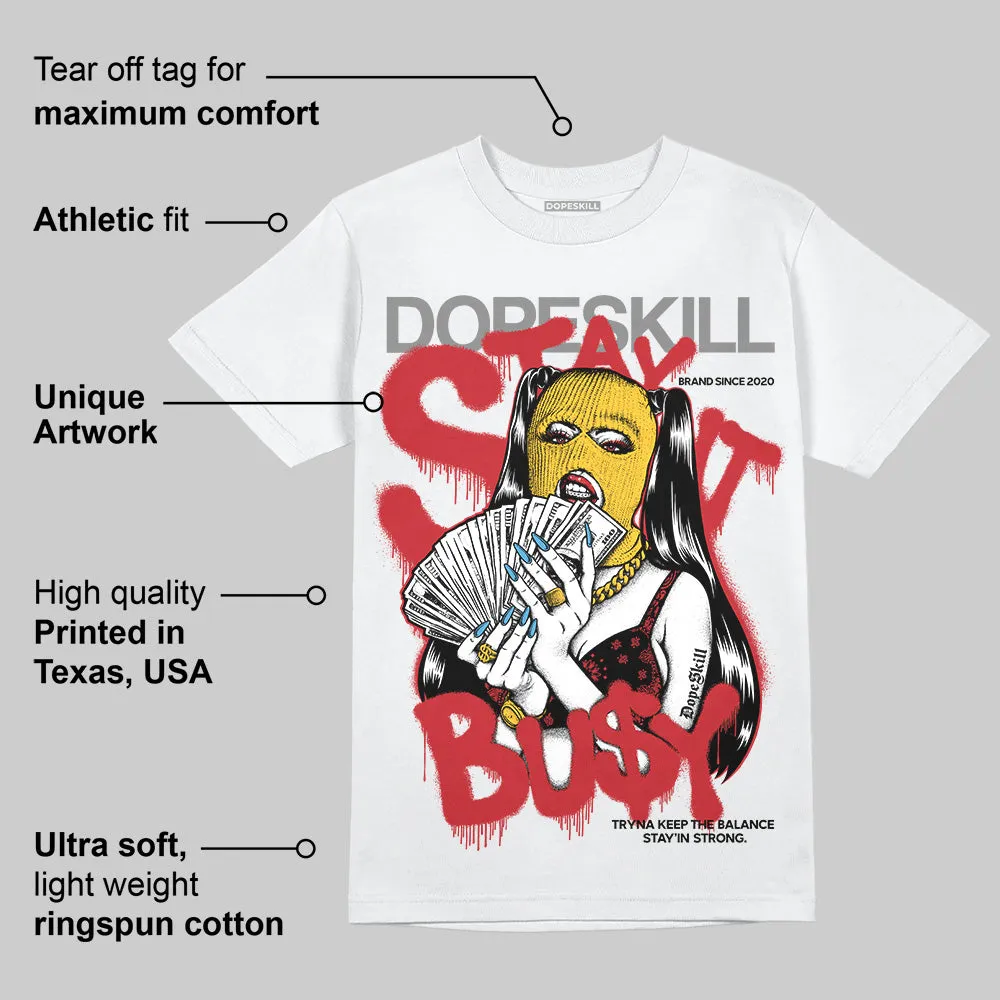 Union LA x Air Retro OG 1s DopeSkill T-Shirt Stay It Busy Graphic sold by DopeSkill product image thumbnail 3