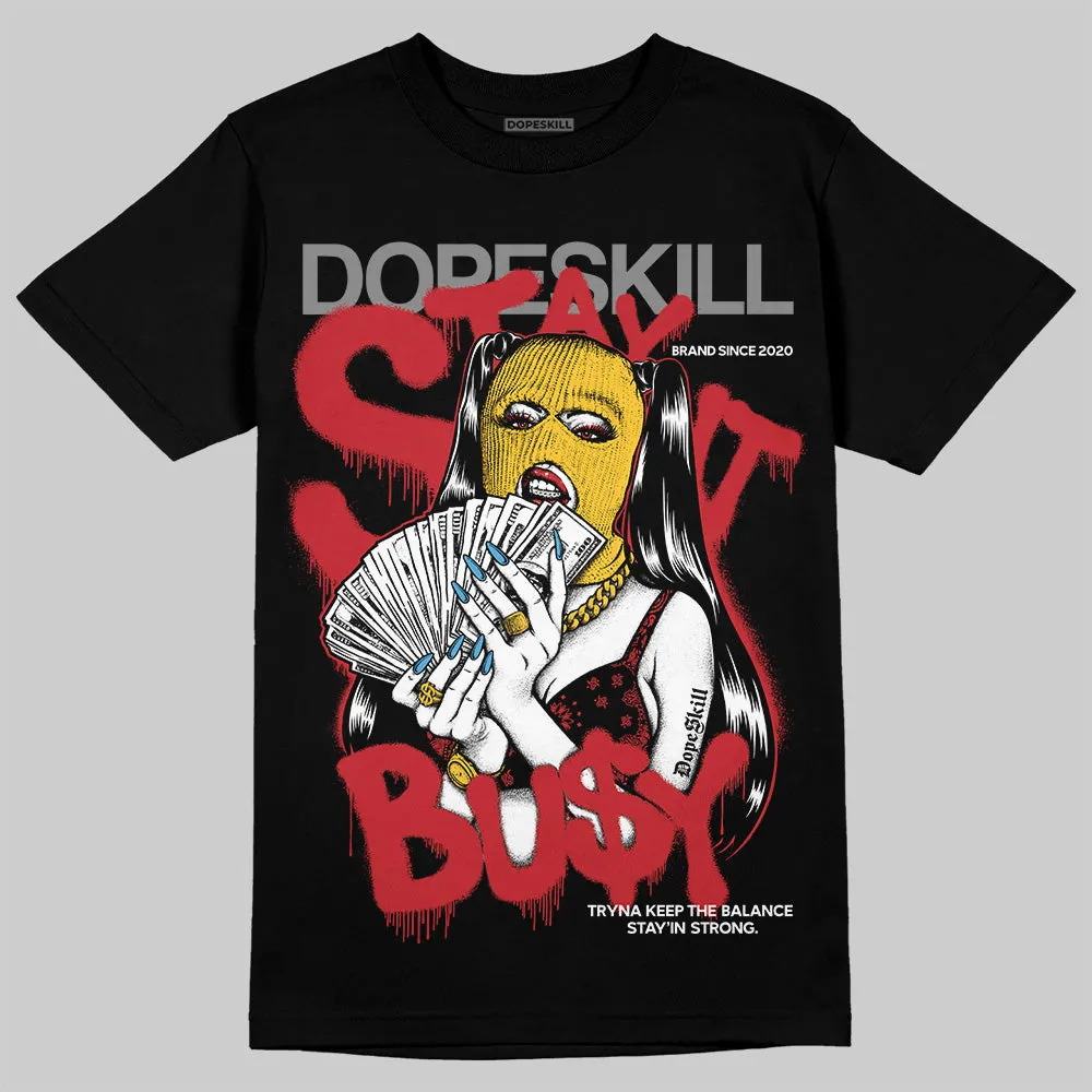 Union LA x Air Retro OG 1s DopeSkill T-Shirt Stay It Busy Graphic sold by DopeSkill product image thumbnail 2