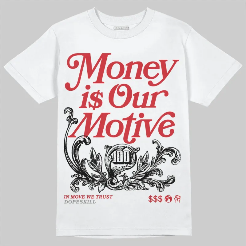Union LA x Air Retro OG 1s DopeSkill T-Shirt Money Is Our Motive Typo Graphic sold by DopeSkill