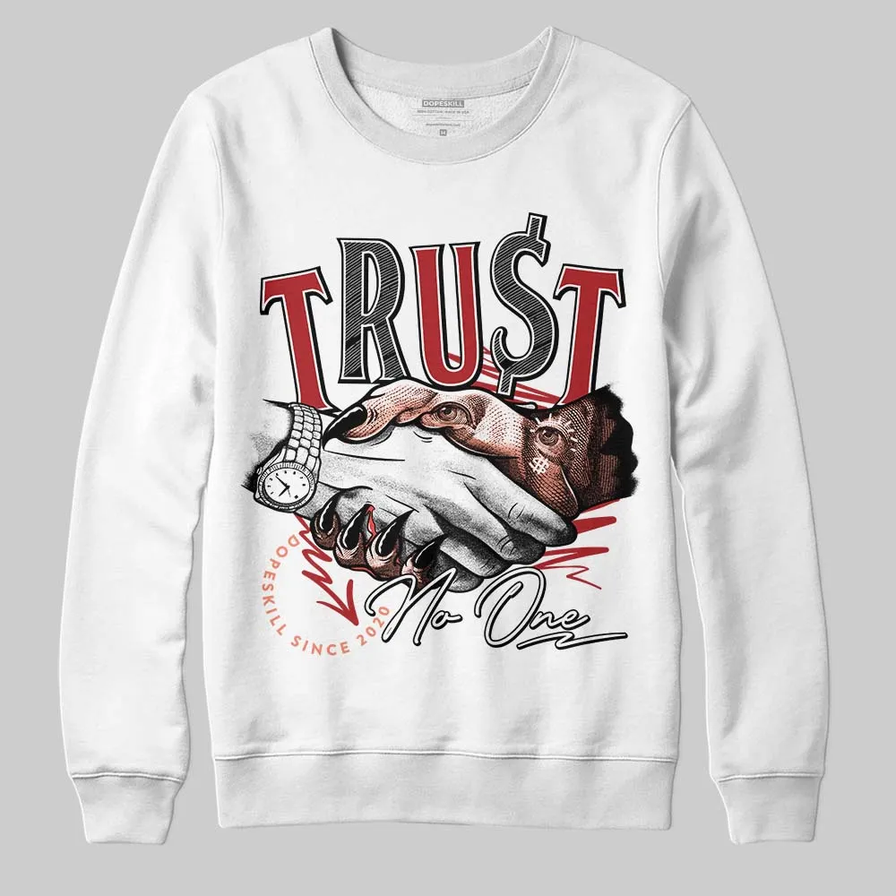 Rare Air Cinnabar 1s DopeSkill Sweatshirt Trust No One Graphic sold by DopeSkill product image thumbnail 2