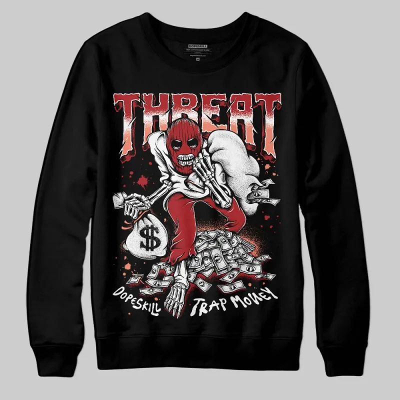 Rare Air Cinnabar 1s DopeSkill Sweatshirt Threat Graphic sold by DopeSkill