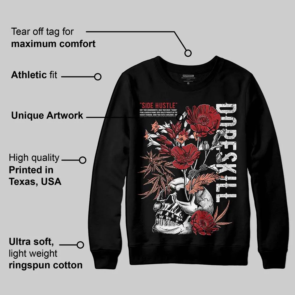 Rare Air Cinnabar 1s DopeSkill Sweatshirt Side Hustle Graphic sold by DopeSkill product image thumbnail 3