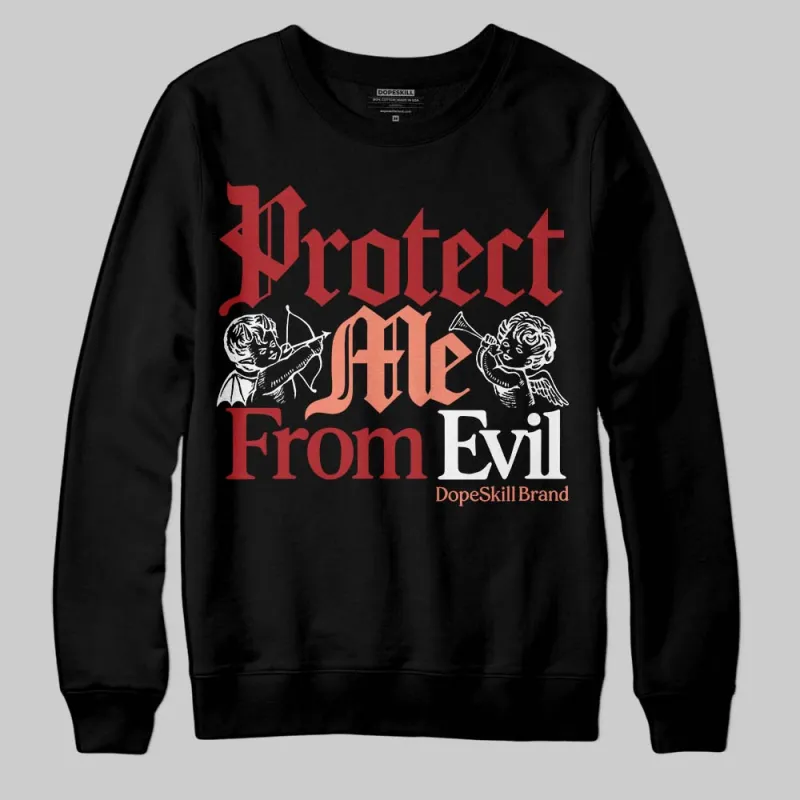 Rare Air Cinnabar 1s DopeSkill Sweatshirt Protect Me From Evil Graphic sold by DopeSkill