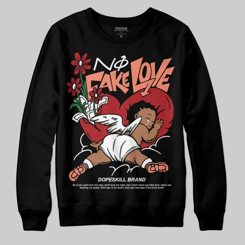 Rare Air Cinnabar 1s DopeSkill Sweatshirt No Fake Love Graphic sold by DopeSkill