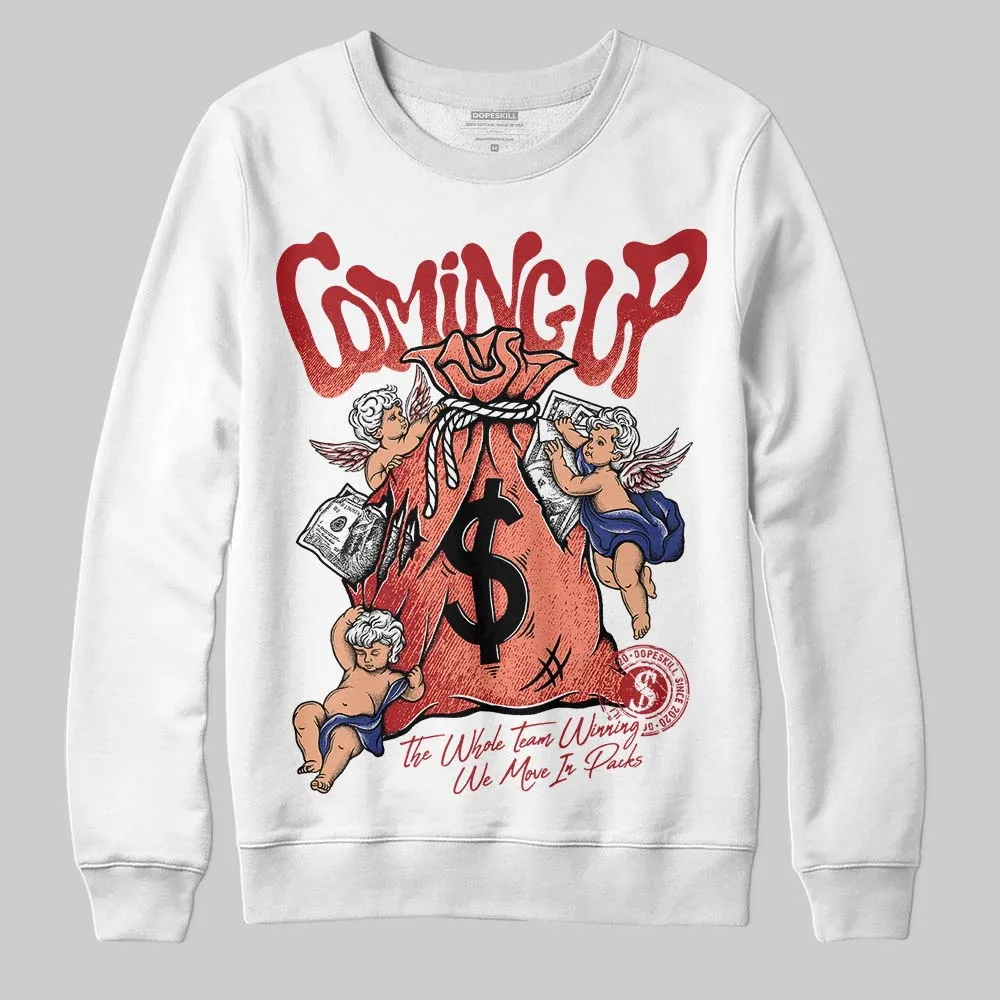 Rare Air Cinnabar 1s DopeSkill Sweatshirt Money Bag Coming Up Graphic sold by DopeSkill product image thumbnail 2