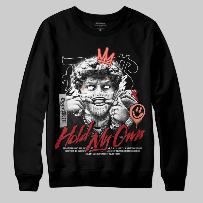 Rare Air Cinnabar 1s DopeSkill Sweatshirt In My Way Graphic sold by DopeSkill