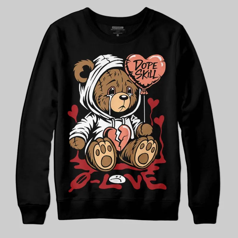 Rare Air Cinnabar 1s DopeSkill Sweatshirt Broken Bear Graphic sold by DopeSkill