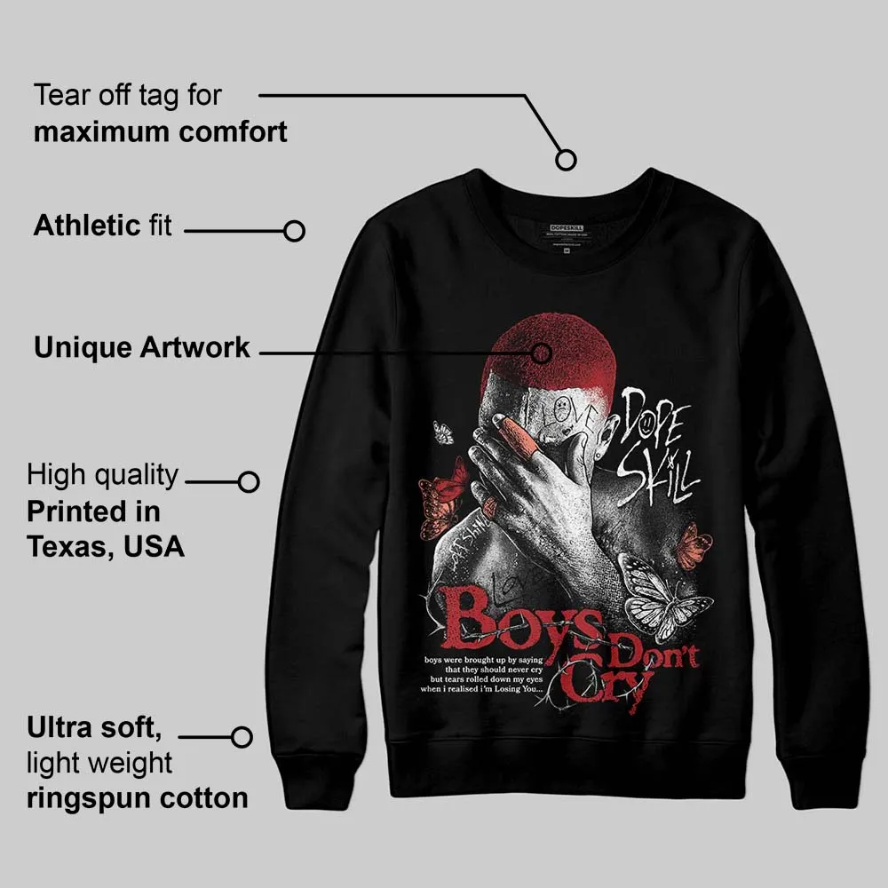 Rare Air Cinnabar 1s DopeSkill Sweatshirt Boys Don't Cry Graphic sold by DopeSkill product image thumbnail 3