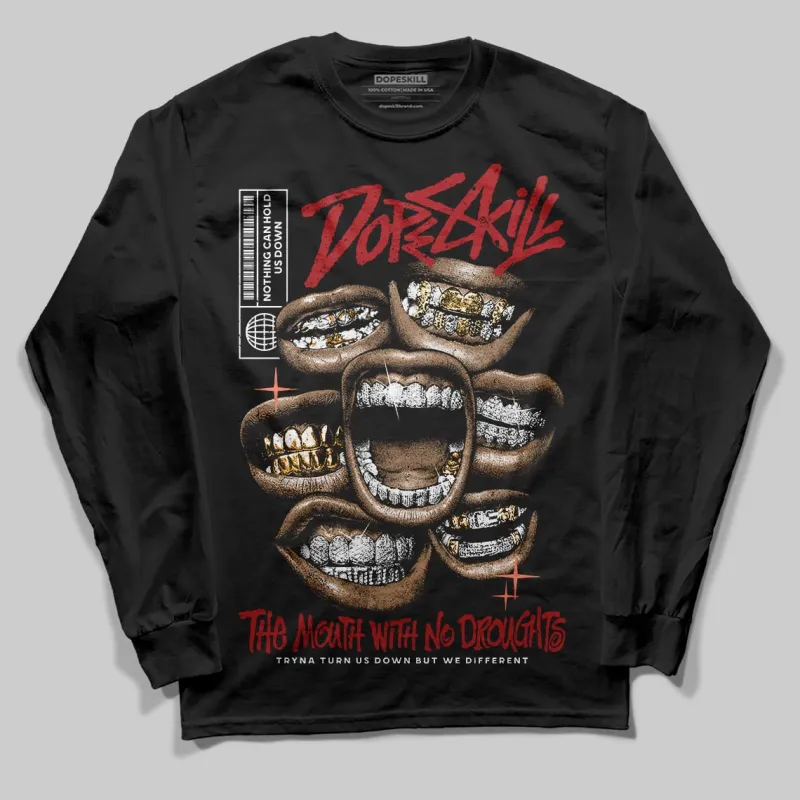 Rare Air Cinnabar 1s DopeSkill Long Sleeve T-Shirt The Mouth With No Droughts Graphic sold by DopeSkill