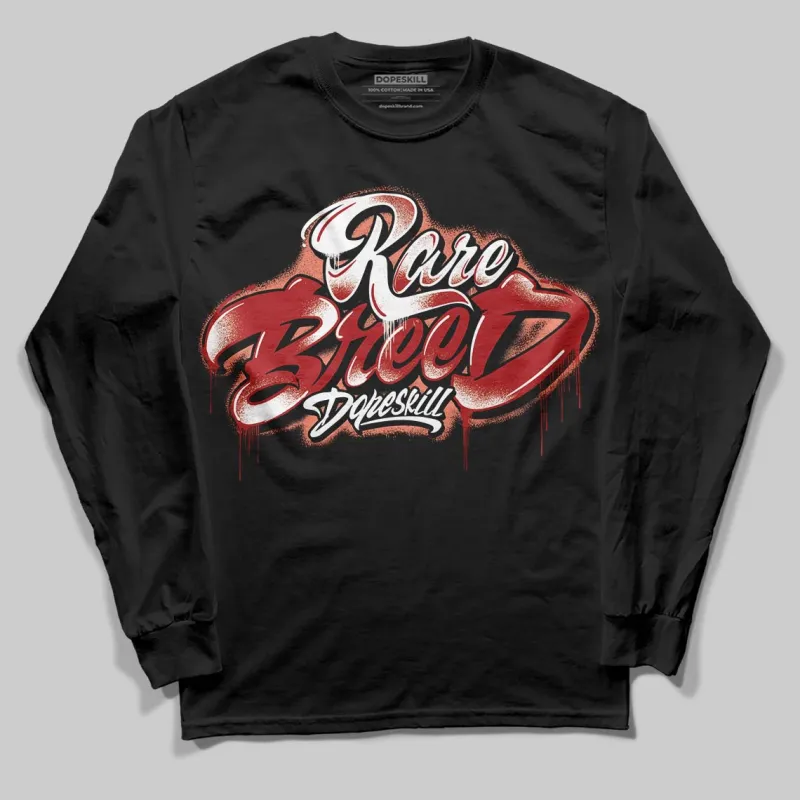 Rare Air Cinnabar 1s DopeSkill Long Sleeve T-Shirt Rare Breed Type Graphic sold by DopeSkill