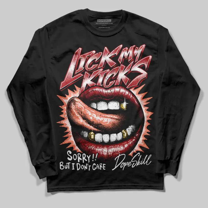 Rare Air Cinnabar 1s DopeSkill Long Sleeve T-Shirt Lick My Kicks Graphic sold by DopeSkill