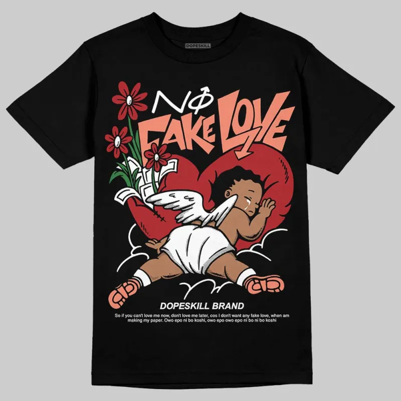 Rare Air Cinnabar 1s DopeSkill T-Shirt No Fake Love Graphic sold by DopeSkill