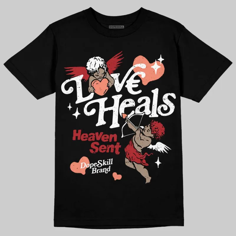 Rare Air Cinnabar 1s DopeSkill T-Shirt New Love Heals Graphic sold by DopeSkill