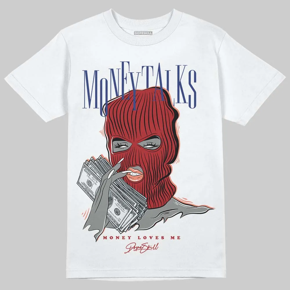 Rare Air Cinnabar 1s DopeSkill T-Shirt Money Talks Graphic sold by DopeSkill product image thumbnail 2