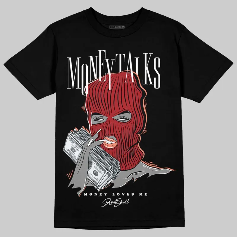 Rare Air Cinnabar 1s DopeSkill T-Shirt Money Talks Graphic sold by DopeSkill