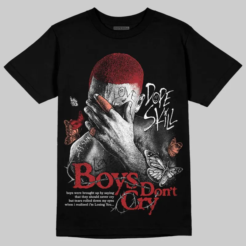 Rare Air Cinnabar 1s DopeSkill T-Shirt Boys Don't Cry Graphic sold by DopeSkill