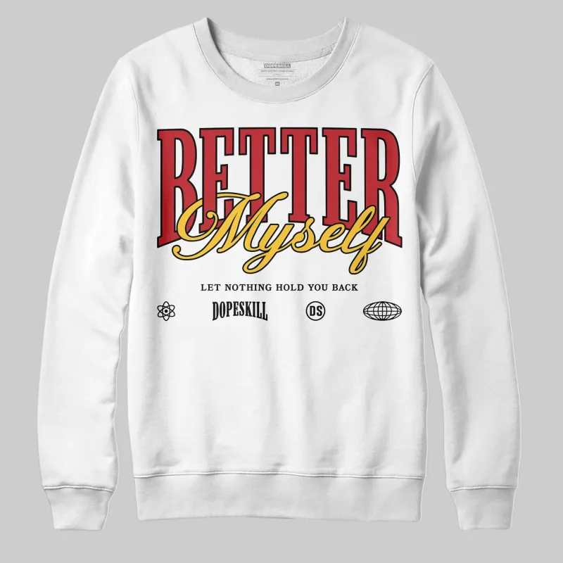 Union LA x Air Retro OG 1s DopeSkill Sweatshirt Better Myself Graphic sold by DopeSkill