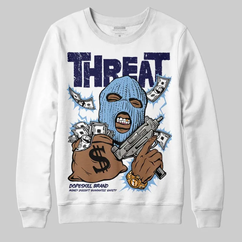 University Blue 6s DopeSkill Sweatshirt Under Threat Graphic sold by DopeSkill