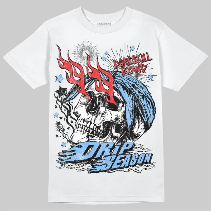 University Blue 6s DopeSkill T-Shirt Drip Season Graphic sold by DopeSkill