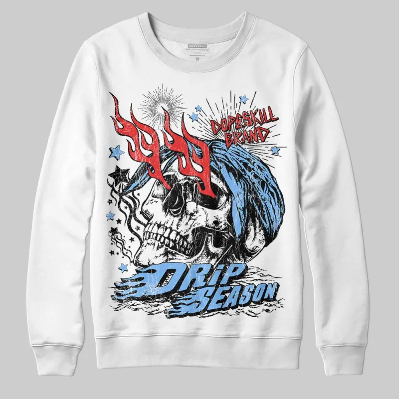 University Blue 6s DopeSkill Sweatshirt Drip Season Graphic sold by DopeSkill