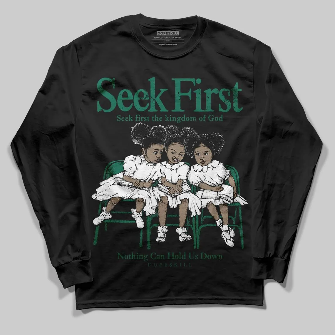 Oxidized Green 4s DopeSkill Long Sleeve T-Shirt New Seek First Graphic sold by DopeSkill product image thumbnail 2