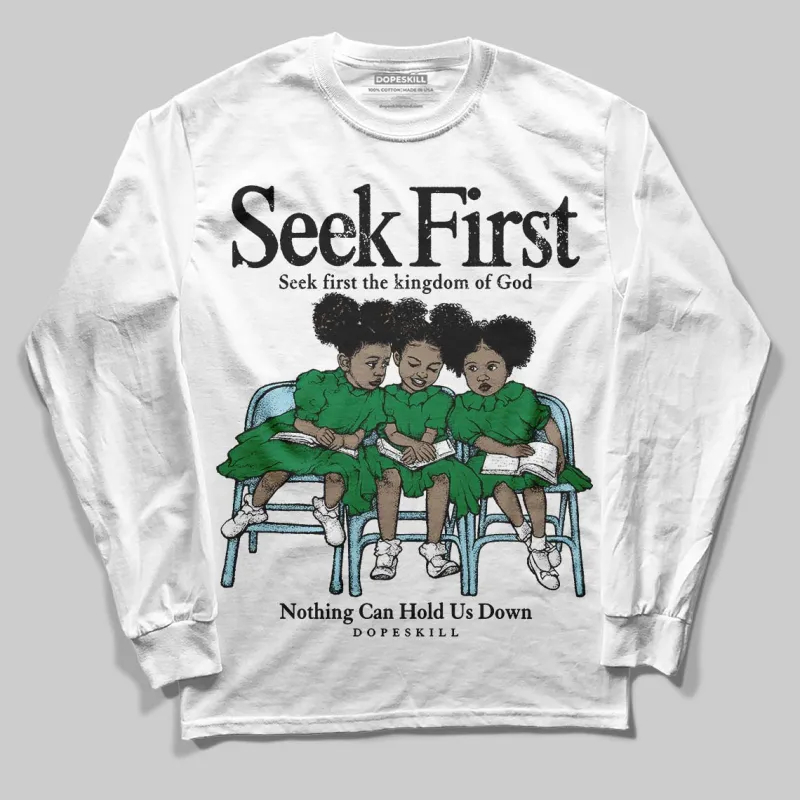 Lucky Green 5s DopeSkill Long Sleeve T-Shirt New Seek First Graphic sold by DopeSkill