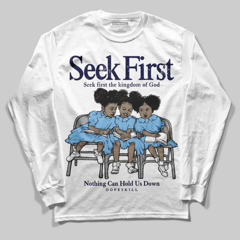 University Blue Collection DopeSkill Long Sleeve T-Shirt New Seek First Graphic sold by DopeSkill