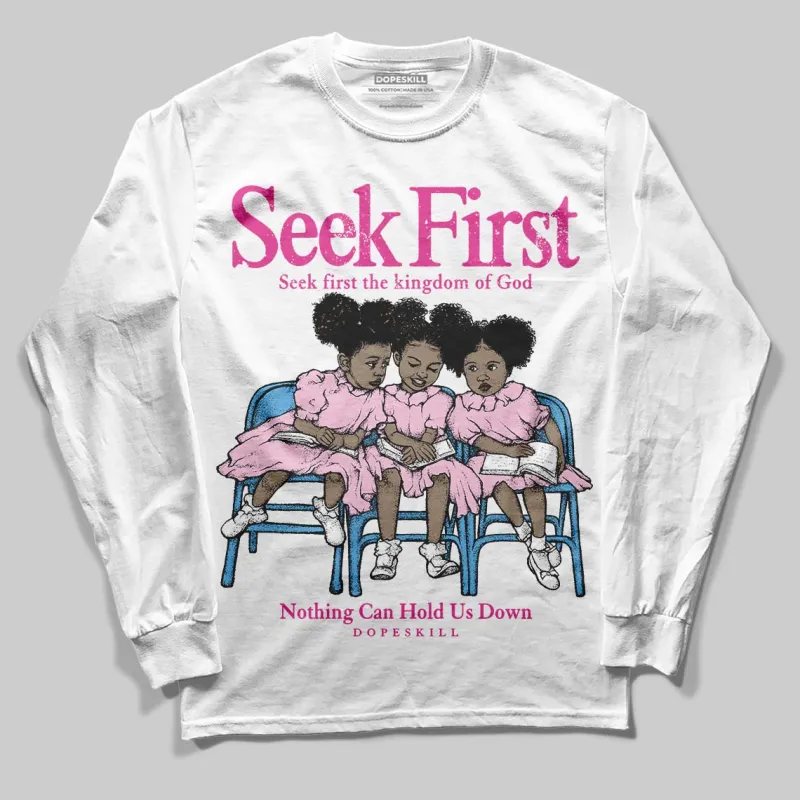 Pink Collection DopeSkill Long Sleeve T-Shirt New Seek First Graphic sold by DopeSkill