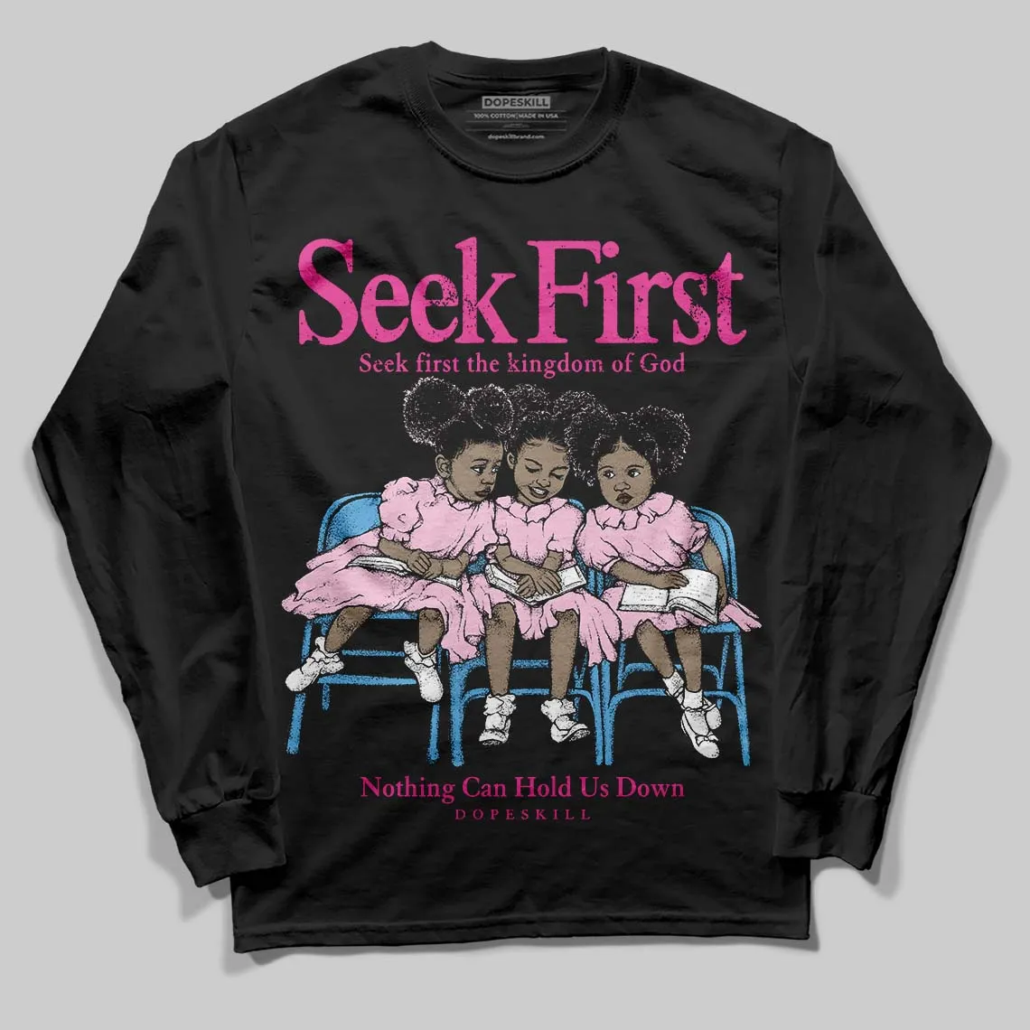 Pink Collection DopeSkill Long Sleeve T-Shirt New Seek First Graphic sold by DopeSkill product image thumbnail 2