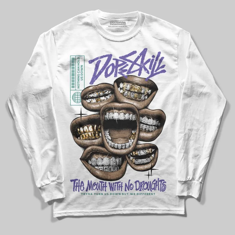 Grape 5s DopeSkill Long Sleeve T-Shirt The Mouth With No Droughts Graphic sold by DopeSkill