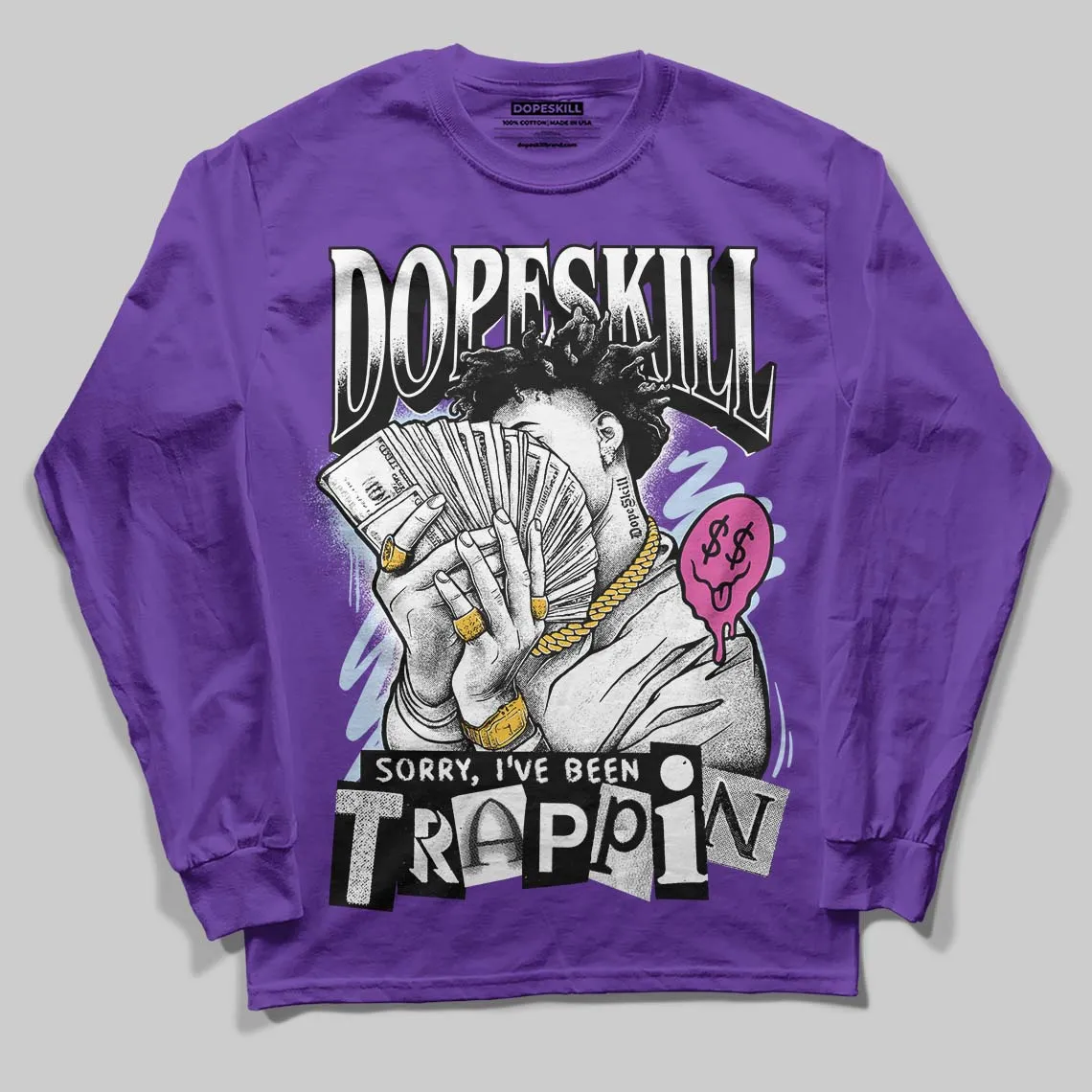 Grape 5s DopeSkill Long Sleeve T-Shirt Sorry I've Been Trappin Graphic sold by DopeSkill product image thumbnail 3