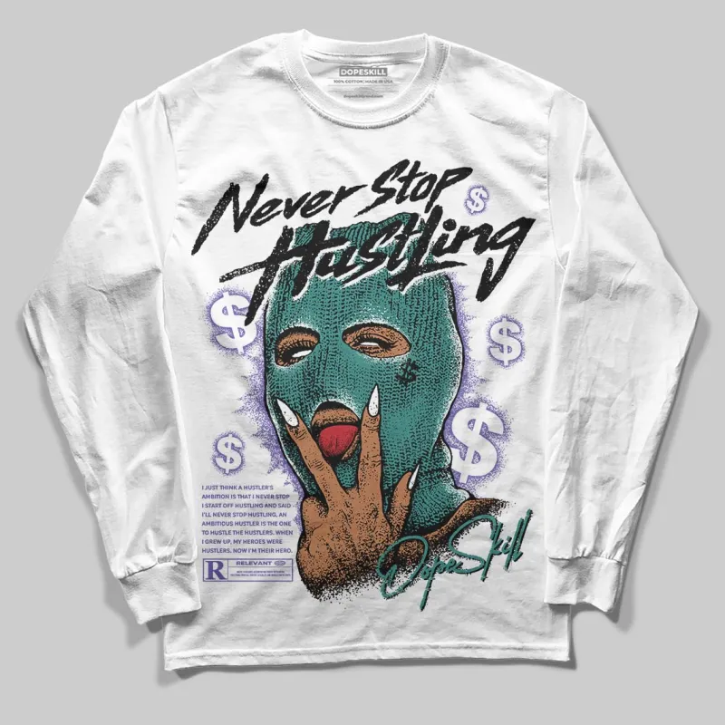 Grape 5s DopeSkill Long Sleeve T-Shirt Never Stop Hustling Graphic sold by DopeSkill