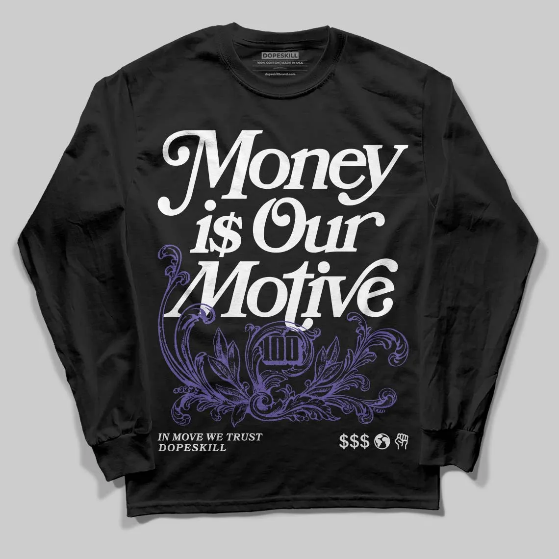 Grape 5s DopeSkill Long Sleeve T-Shirt Money Is Our Motive Typo Graphic sold by DopeSkill product image thumbnail 2