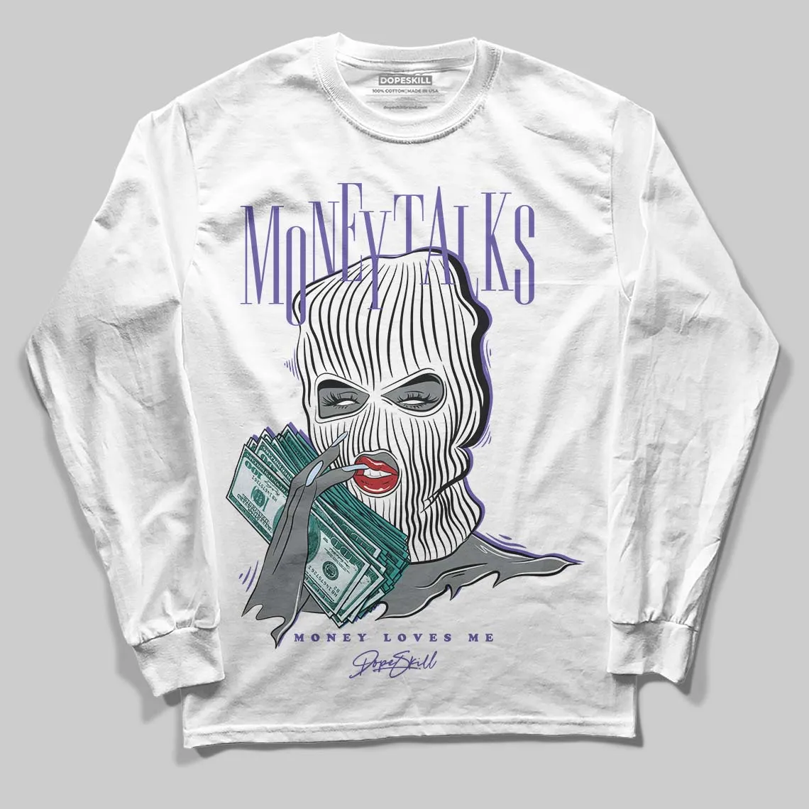 Grape 5s DopeSkill Long Sleeve T-Shirt Money Talks Graphic sold by DopeSkill