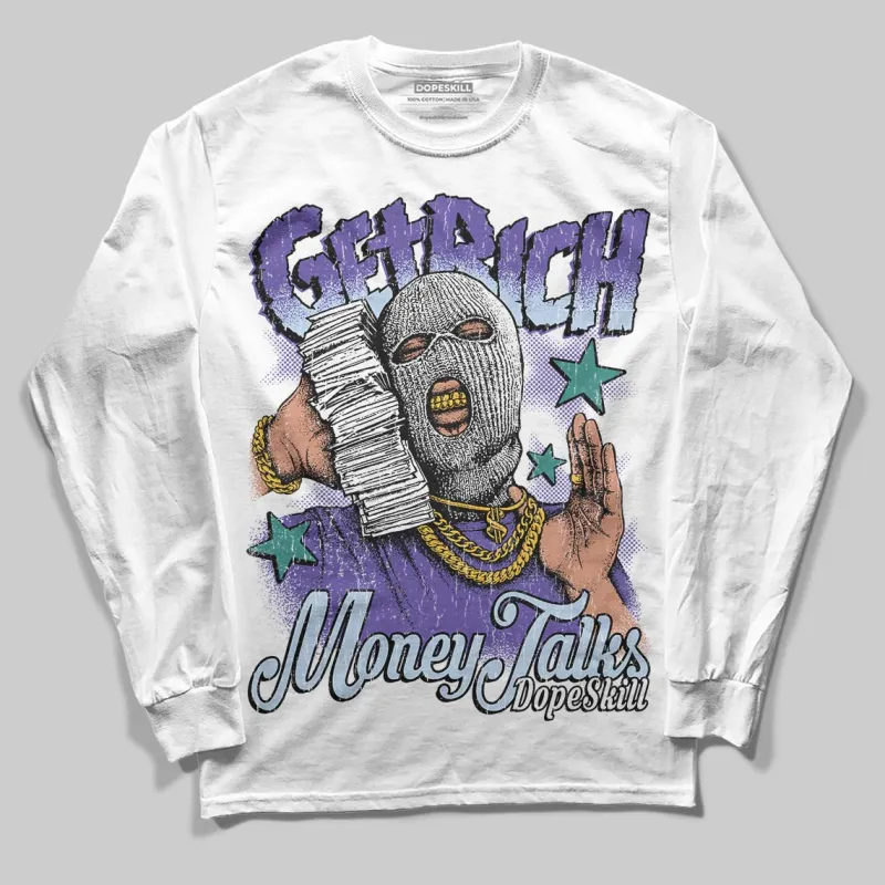 Grape 5s DopeSkill Long Sleeve T-Shirt Get Rich Graphic sold by DopeSkill