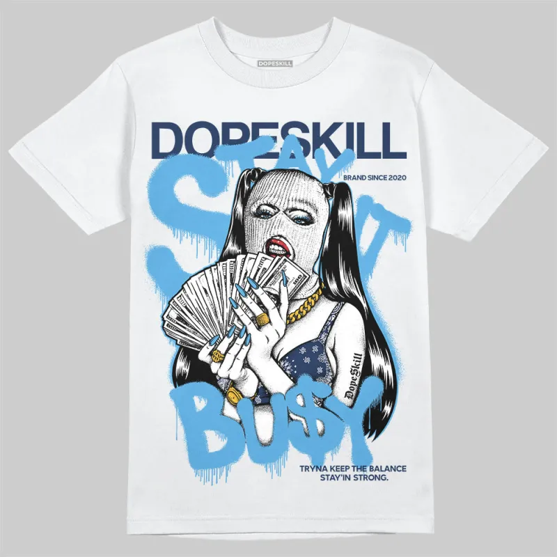 Obsidian 1s 2025 DopeSkill T-Shirt Stay It Busy Graphic sold by DopeSkill