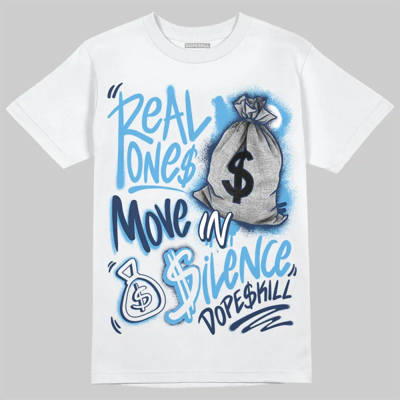 Obsidian 1s 2025 DopeSkill T-Shirt Real Ones Move In Silence Graphic sold by DopeSkill