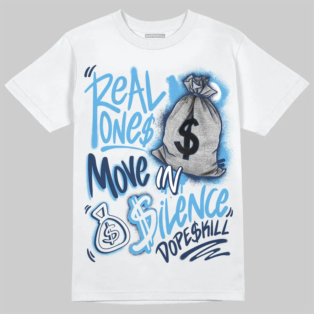 Obsidian 1s 2025 DopeSkill T-Shirt Real Ones Move In Silence Graphic sold by DopeSkill