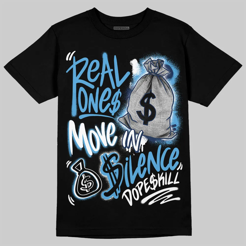 Obsidian 1s 2025 DopeSkill T-Shirt Real Ones Move In Silence Graphic sold by DopeSkill product image thumbnail 2