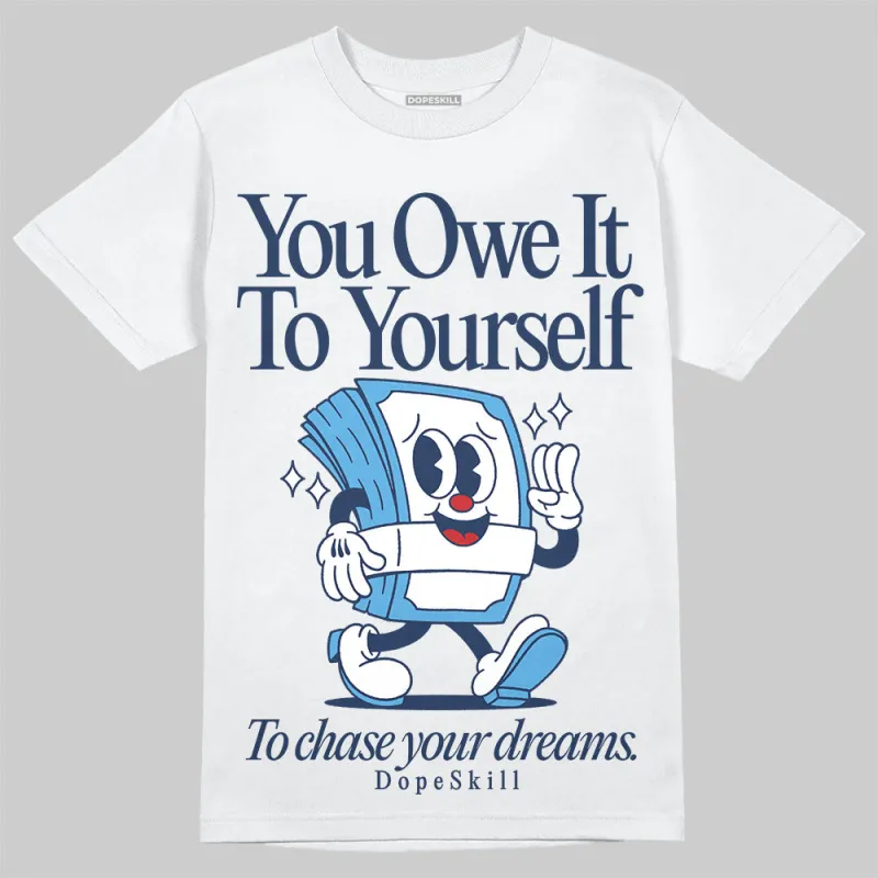 Obsidian 1s 2025 DopeSkill T-Shirt Owe It To Yourself Graphic sold by DopeSkill