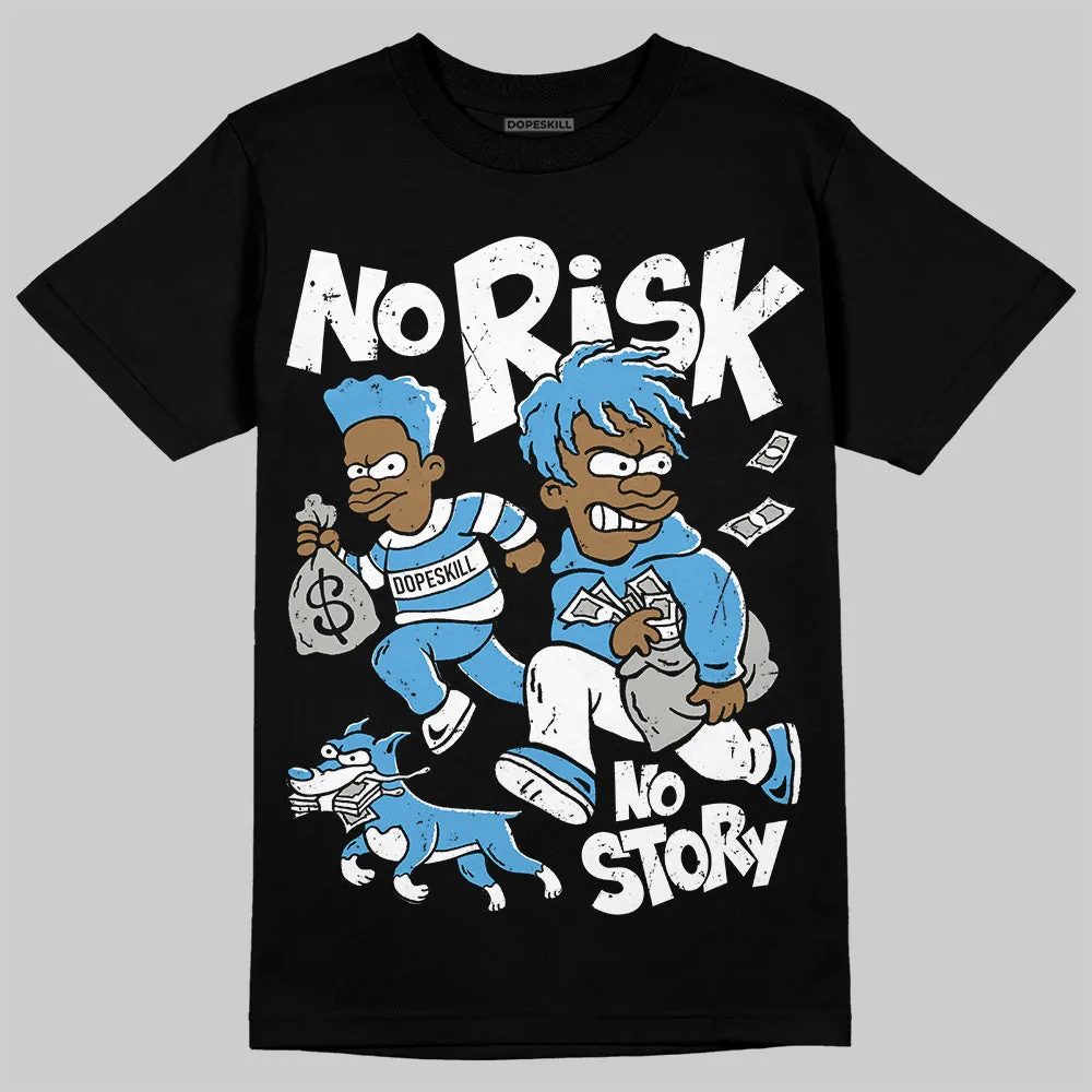 Obsidian 1s 2025 DopeSkill T-Shirt No Risk No Story Graphic sold by DopeSkill product image thumbnail 2