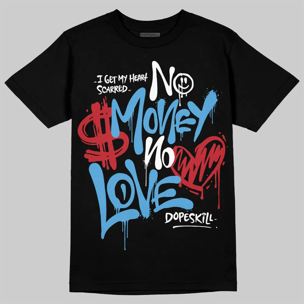 Obsidian 1s 2025 DopeSkill T-Shirt No Money No Love Typo Graphic sold by DopeSkill product image thumbnail 2