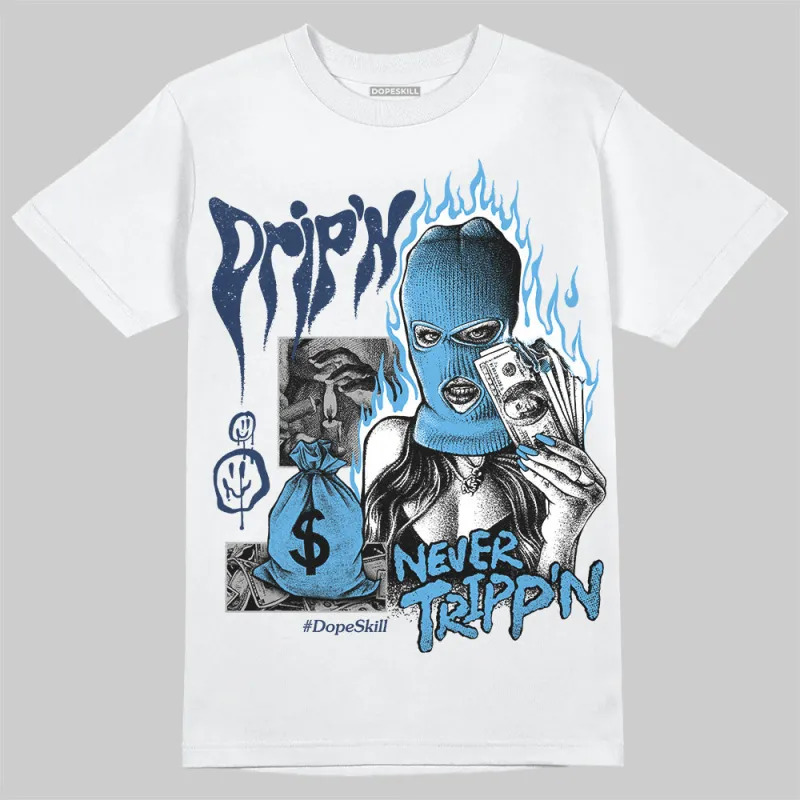 Obsidian 1s 2025 DopeSkill T-Shirt Drip'n Never Tripp'n Graphic sold by DopeSkill