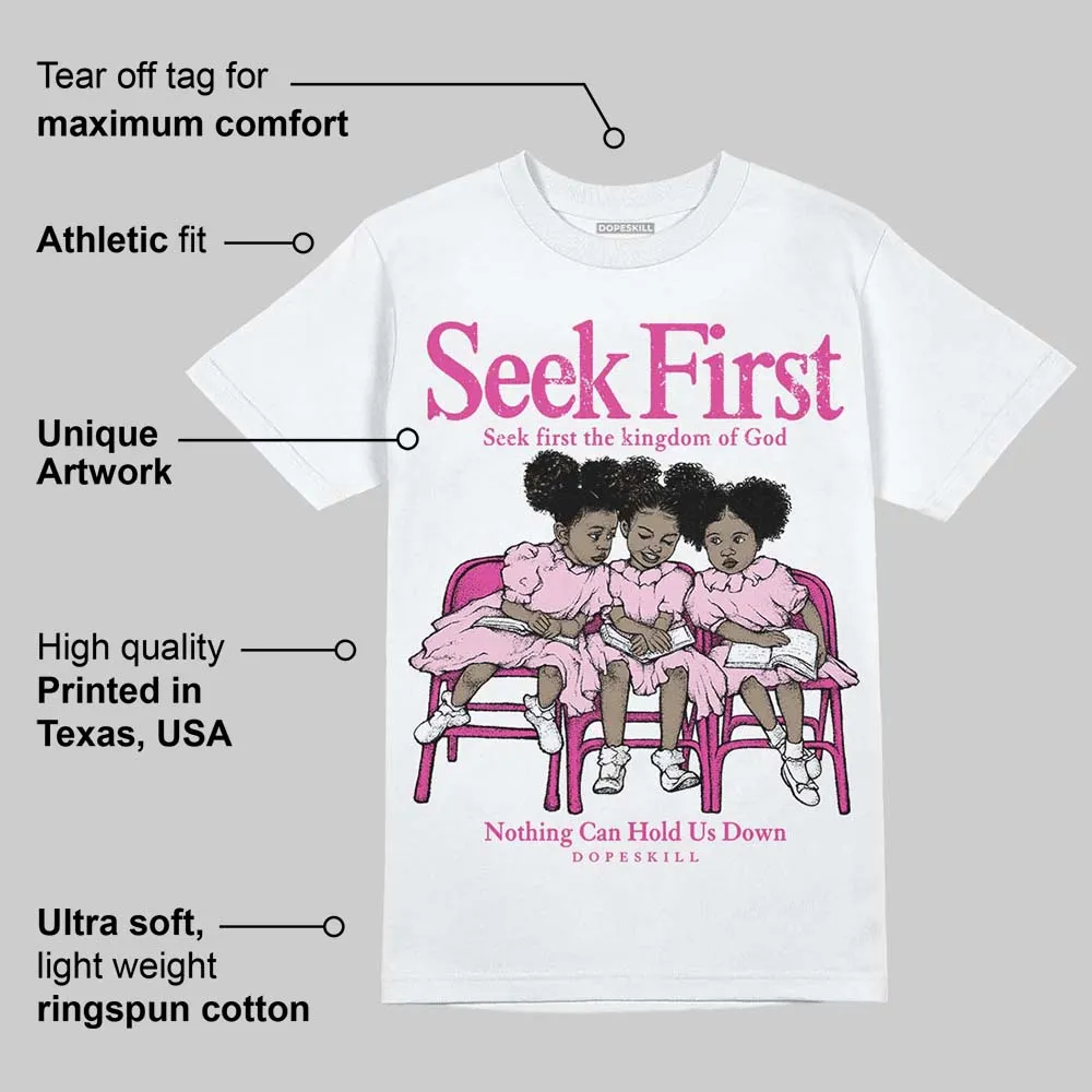 Triple Pink Dunk DopeSkill T-Shirt New Seek First Graphic sold by DopeSkill product image thumbnail 3