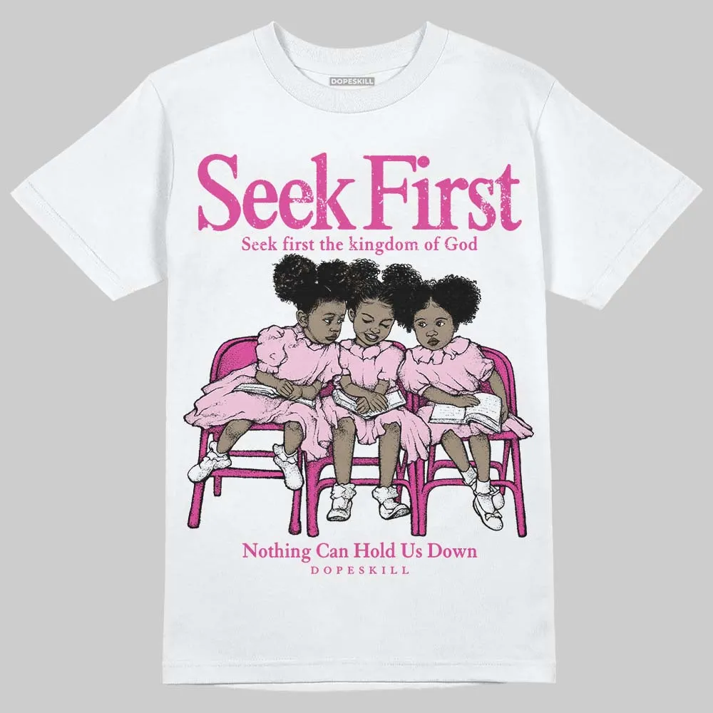 Triple Pink Dunk DopeSkill T-Shirt New Seek First Graphic sold by DopeSkill