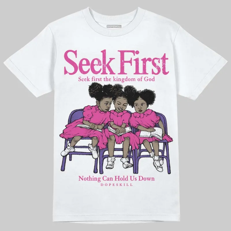 Dunk Active Fuchsia DopeSkill T-Shirt New Seek First Graphic sold by DopeSkill
