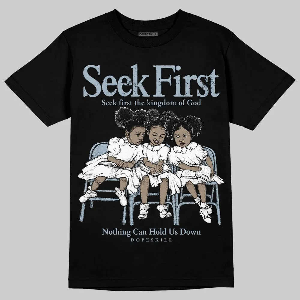 Blue Grey 13s DopeSkill T-Shirt New Seek First Graphic sold by DopeSkill product image thumbnail 2