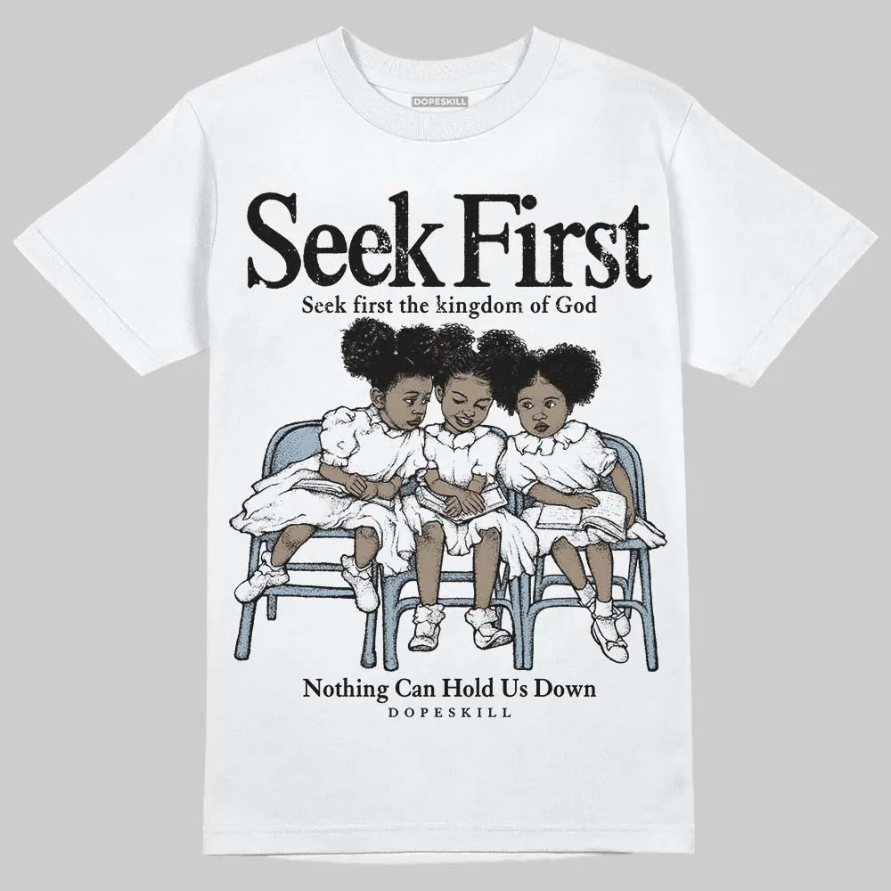 Blue Grey 13s DopeSkill T-Shirt New Seek First Graphic sold by DopeSkill