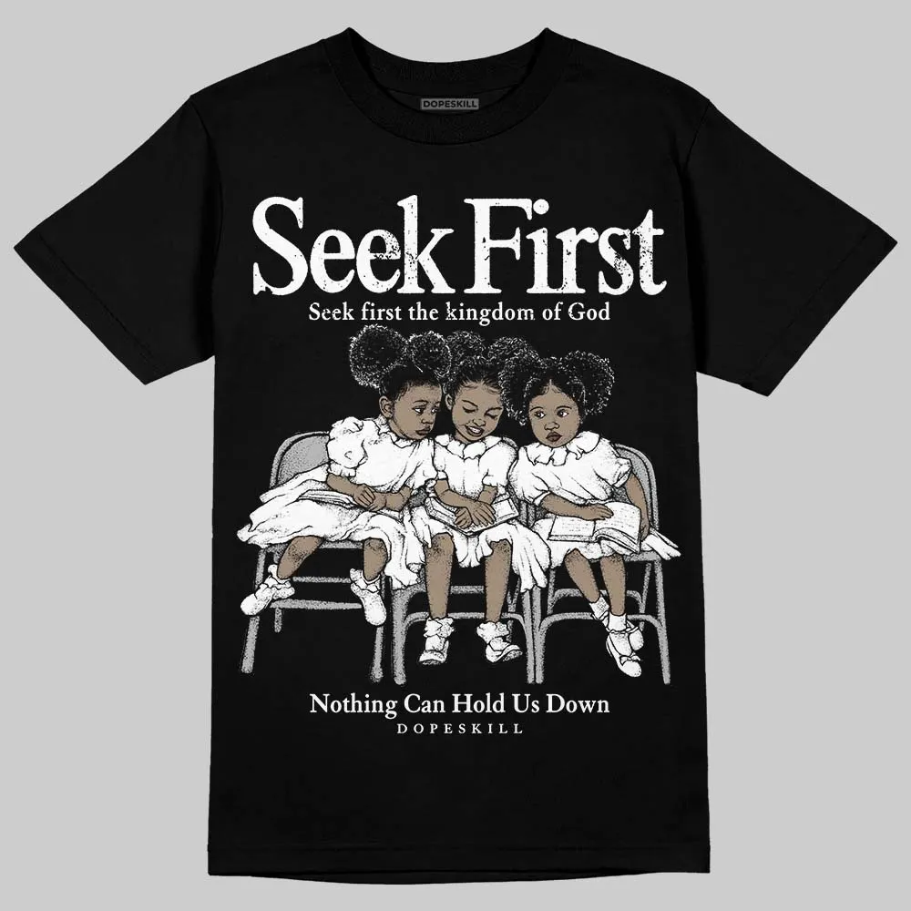 Black and White Collection DopeSkill T-Shirt New Seek First Graphic sold by DopeSkill